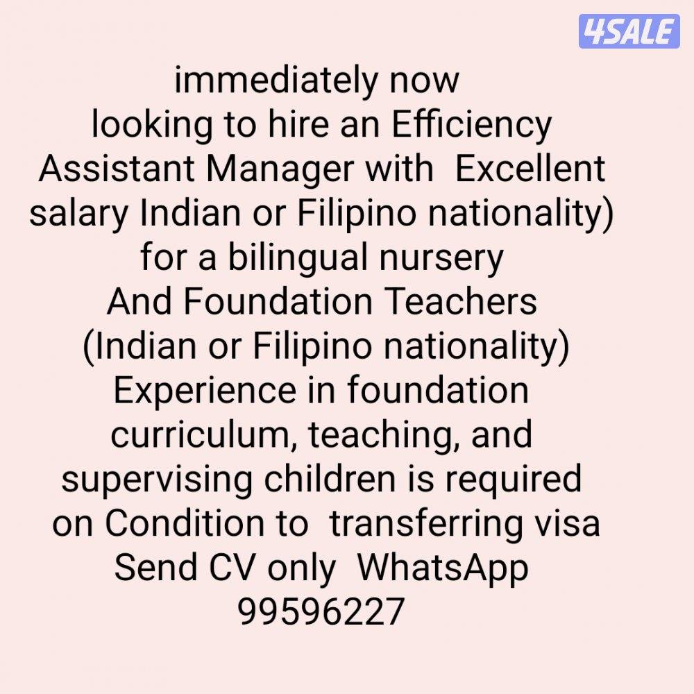 now we looking for efficiency assistant manger for bilingual nursery0